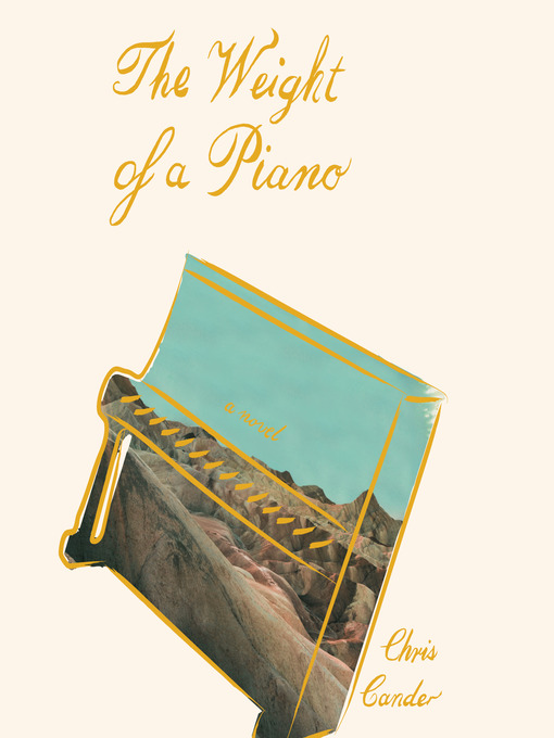 Title details for The Weight of a Piano by Chris Cander - Available